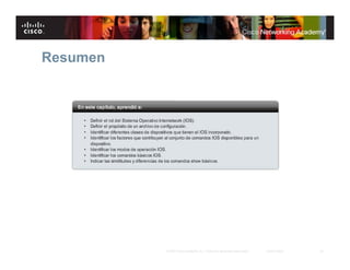 Resumen




          © 2007 Cisco Systems, Inc. Todos los derechos reservados.   Cisco Public   32
 
