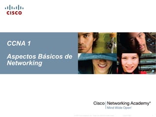 CCNA 1 Aspectos Básicos de Networking 
