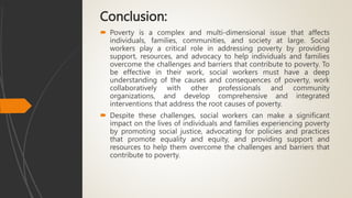 exploration of specific areas of practice including key challenges and population in setting poverty.pptx