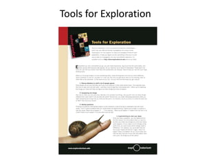 Tools for Exploration
 