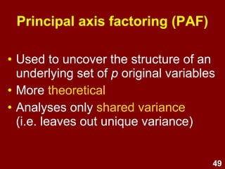 49
Assumption testing:
Factorability
> .5 or .6
Significant p < .05
 