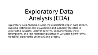 Exploratory Data Analysis (EDA) for data analytics .pptx
