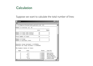 Calculation

Suppose we want to calculate the total number of lines:
 