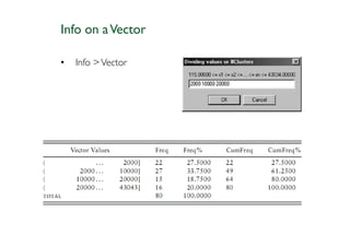 Info on a Vector

•   Info > Vector
 