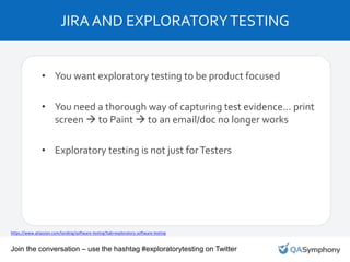Exploratory Testing with JIRA | QASymphony Webinar | PPTX