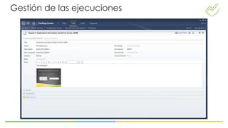 Gestión de las ejecuciones
 