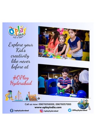 Explore your Kids Creativity at OPlay Hyderabad