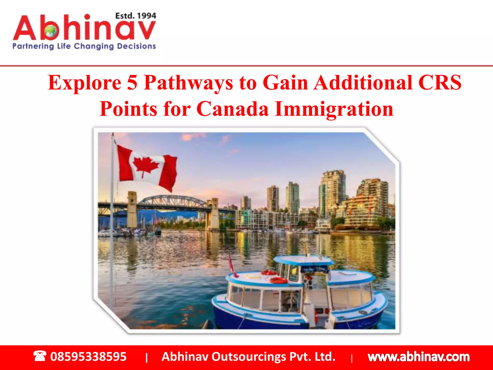 Explore 5 Pathways to Gain Additional CRS Points for Canada Immigrati…