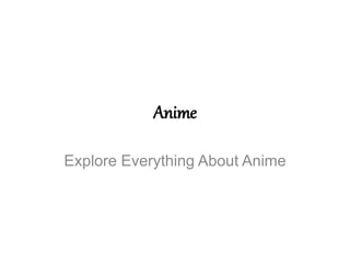 Anime
Explore Everything About Anime
 
