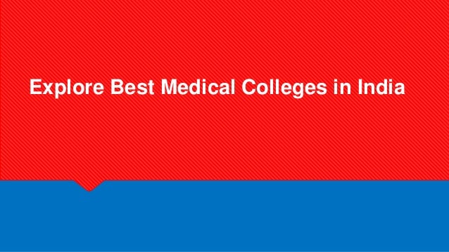 Explore Best Medical Colleges in India
 