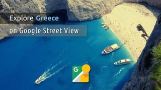 Explore Greece on Street View
