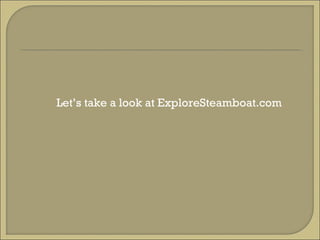 Let’s take a look at ExploreSteamboat.com 