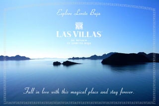 Explore Loreto Baja




Fall in love with this magical place and stay forever.
 