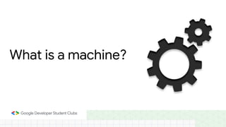 What is a machine?
 