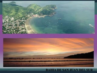 BAHIA DE SAN JUAN DEL SUR
 