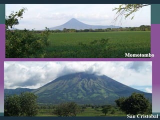 Momotombo
San Cristobal
 