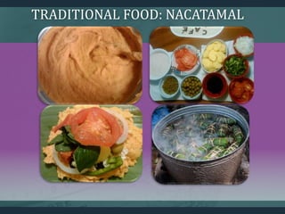 TRADITIONAL FOOD: NACATAMAL
 
