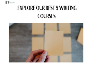 EXPLORE OUR BEST 5 WRITING COURSES