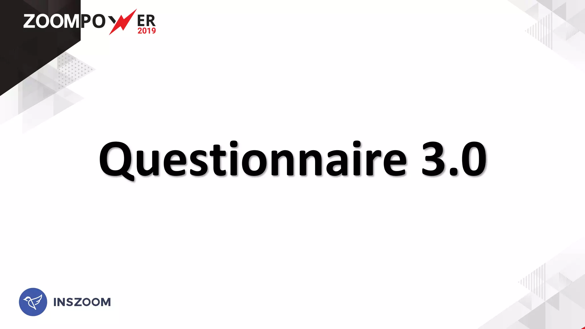 Questionnaire 3.0
 