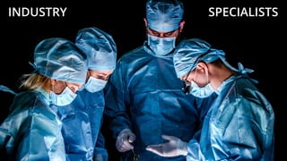 Copyright © 2017 GELLIFY S.p.A. All rights reserved.
INDUSTRY SPECIALISTS
 