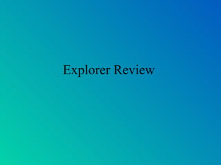 Explorer Review  