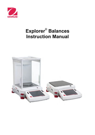 Explorer
®
Balances
Instruction Manual
 