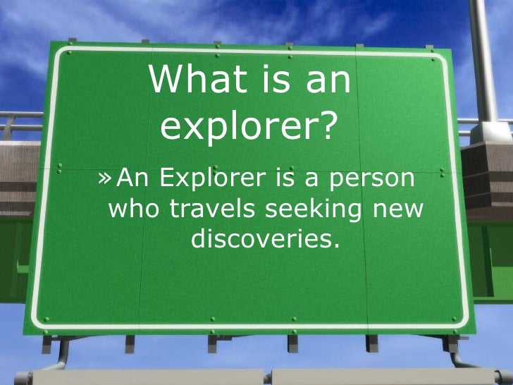 Explorers