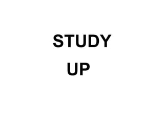 STUDY UP   