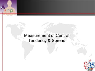 Frequency
                            Distribution Table

• > 20 observations, best          Umur       Bil          %
presented as a frequency        0-0.99               25    3.26%
                                1-4.99               78   10.18%
distribution table.             5-14.99             140   18.28%
•Columns divided into class &   15-24.99            126   16.45%
                                25-34.99            112   14.62%
frequency.                      35-44.99             90   11.75%
•Mod class can be determined    45-54.99             66    8.62%
                                55-64.99             60    7.83%
using such tables.              65-74.99             50    6.53%
                                75-84.99             16    2.09%
                                85+                   3    0.39%
                                JUMLAH              766


                                           ©drtamil@gmail.com 2012
 