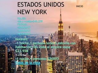ESTADOS UNIDOS
NEW YORK
INICIO
 