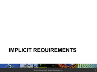 Implicit Requirements Explore the Implicit Requirements of the NERC CIP RSAWs | PPTX