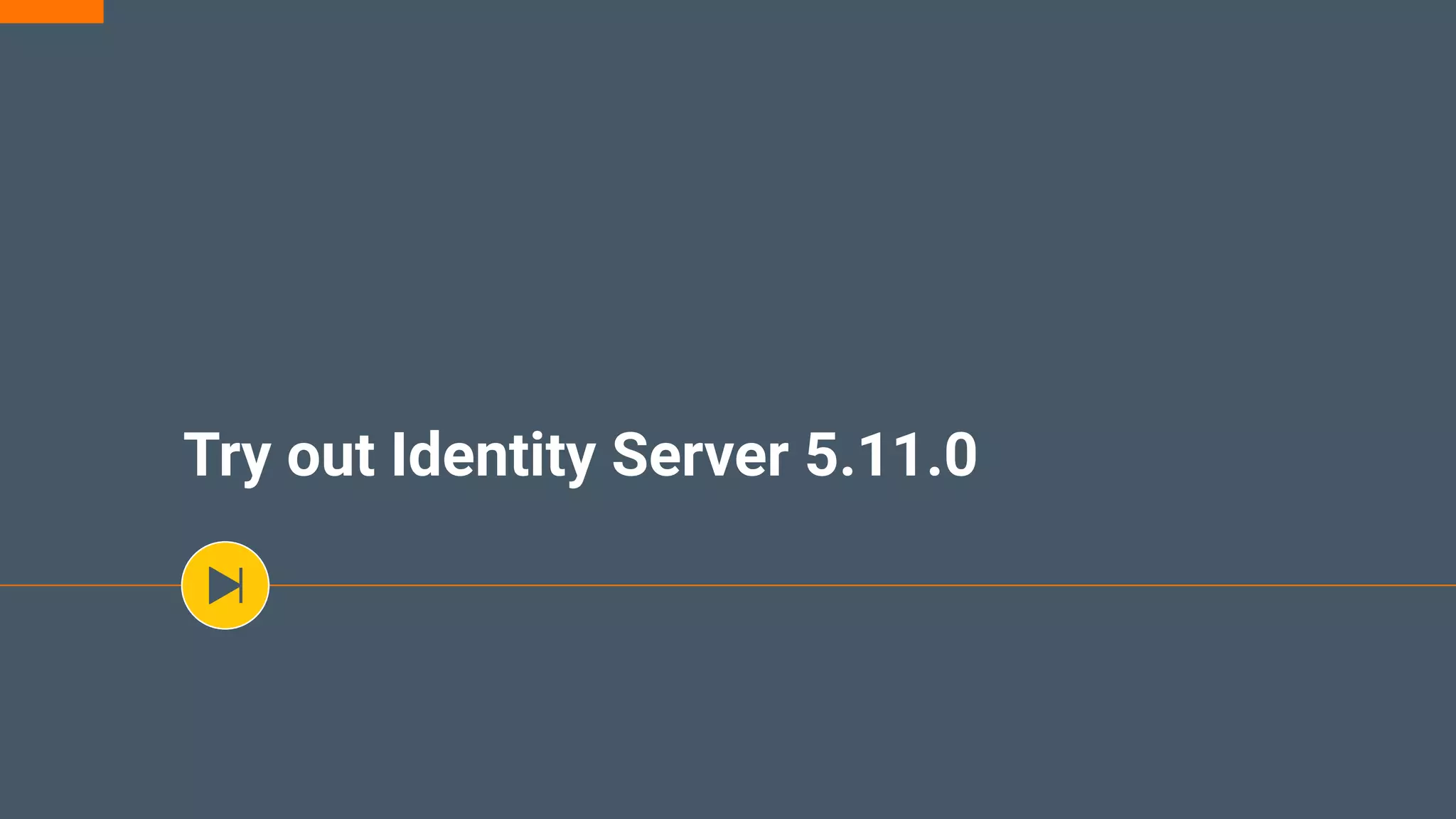 Try out Identity Server 5.11.0
 