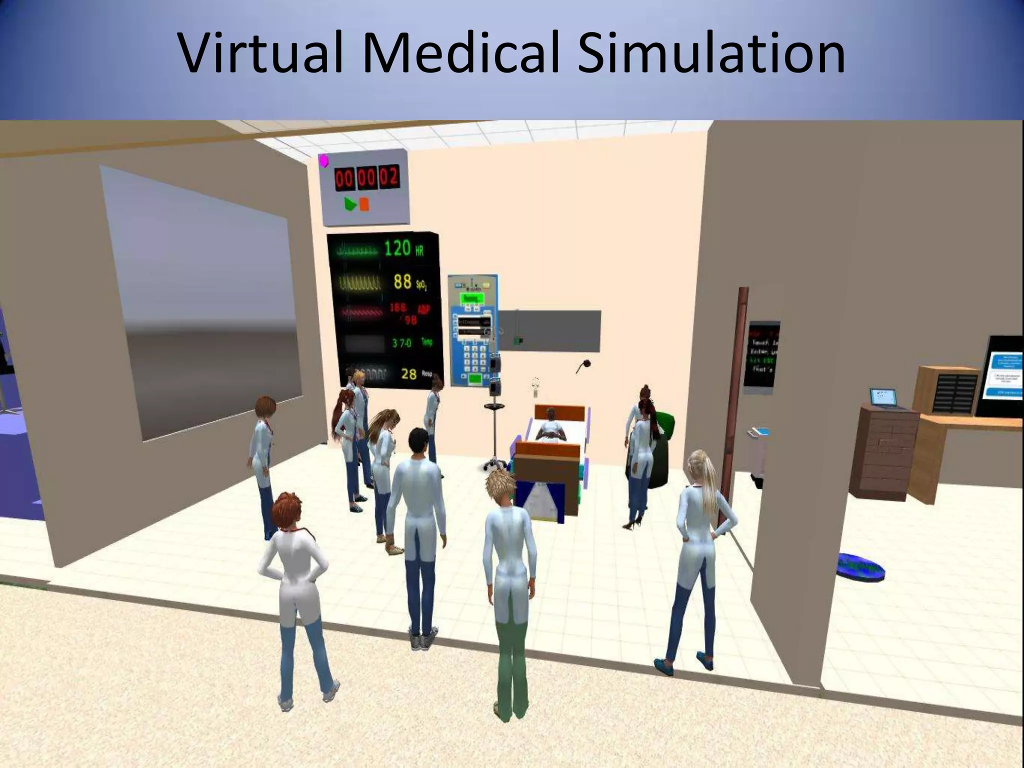 Virtual Medical Simulation
 