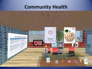 Community Health
 