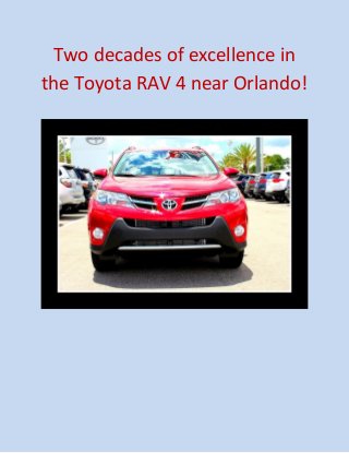 Two decades of excellence in the Toyota RAV 4 near Orlando! 
 