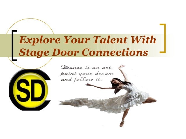 Explore Your Talent With Stage Door Connections