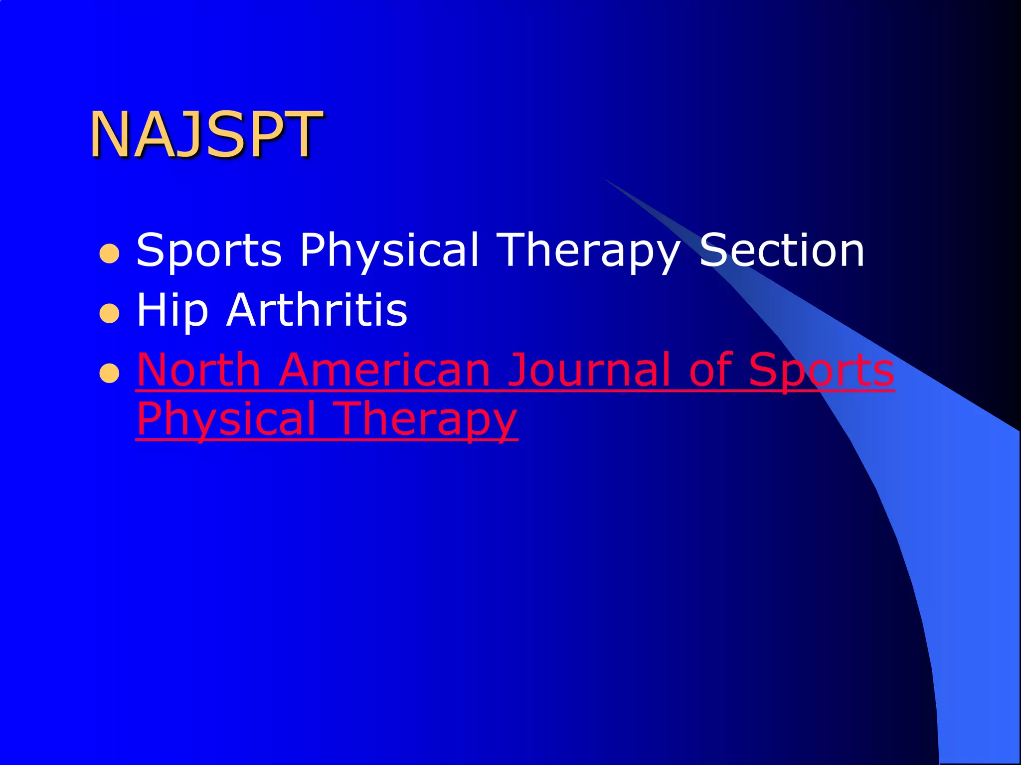 NAJSPTSports Physical Therapy SectionHip ArthritisNorth American Journal of Sports Physical Therapy