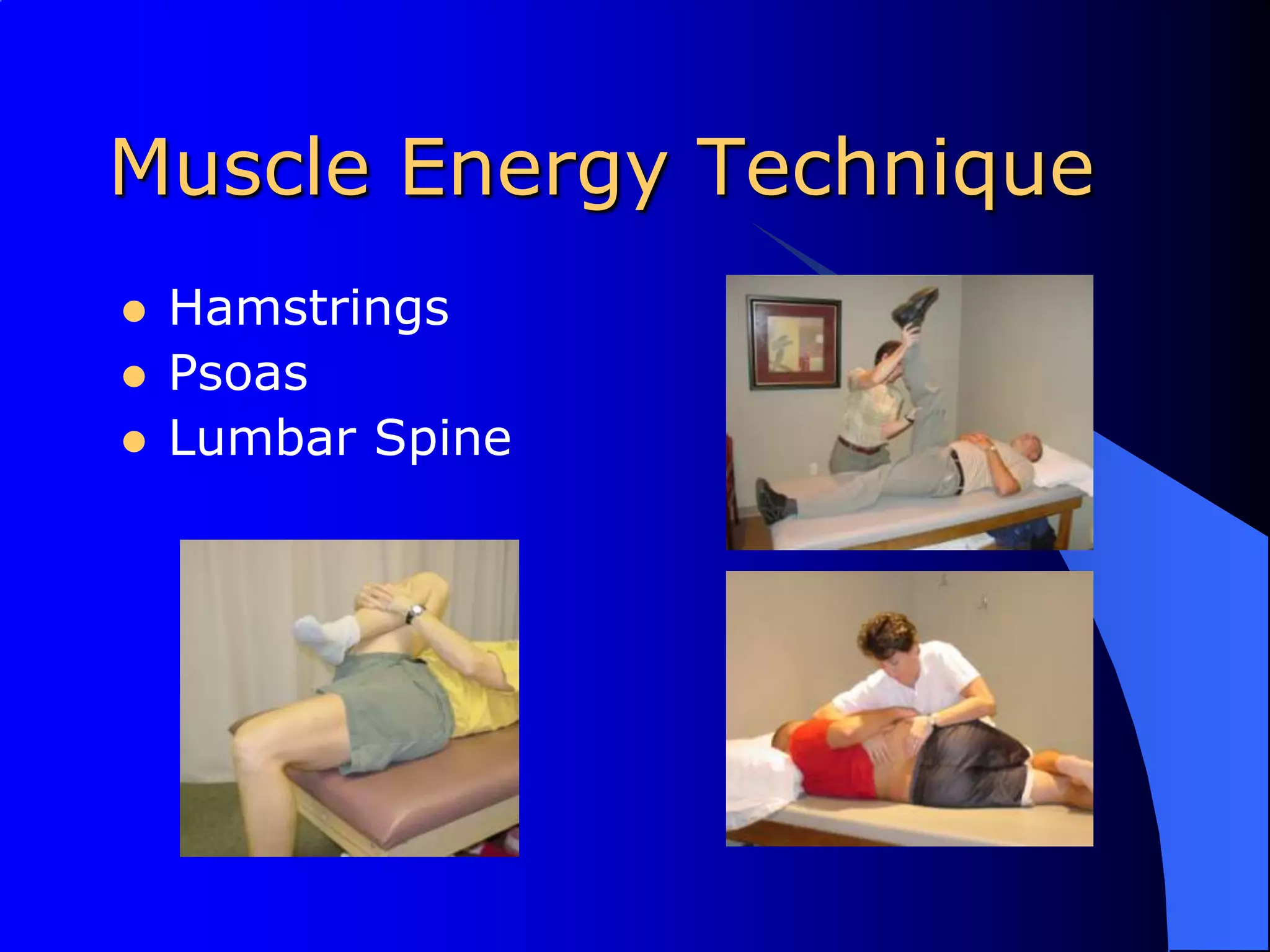 Muscle Energy TechniqueHamstringsPsoasLumbar Spine