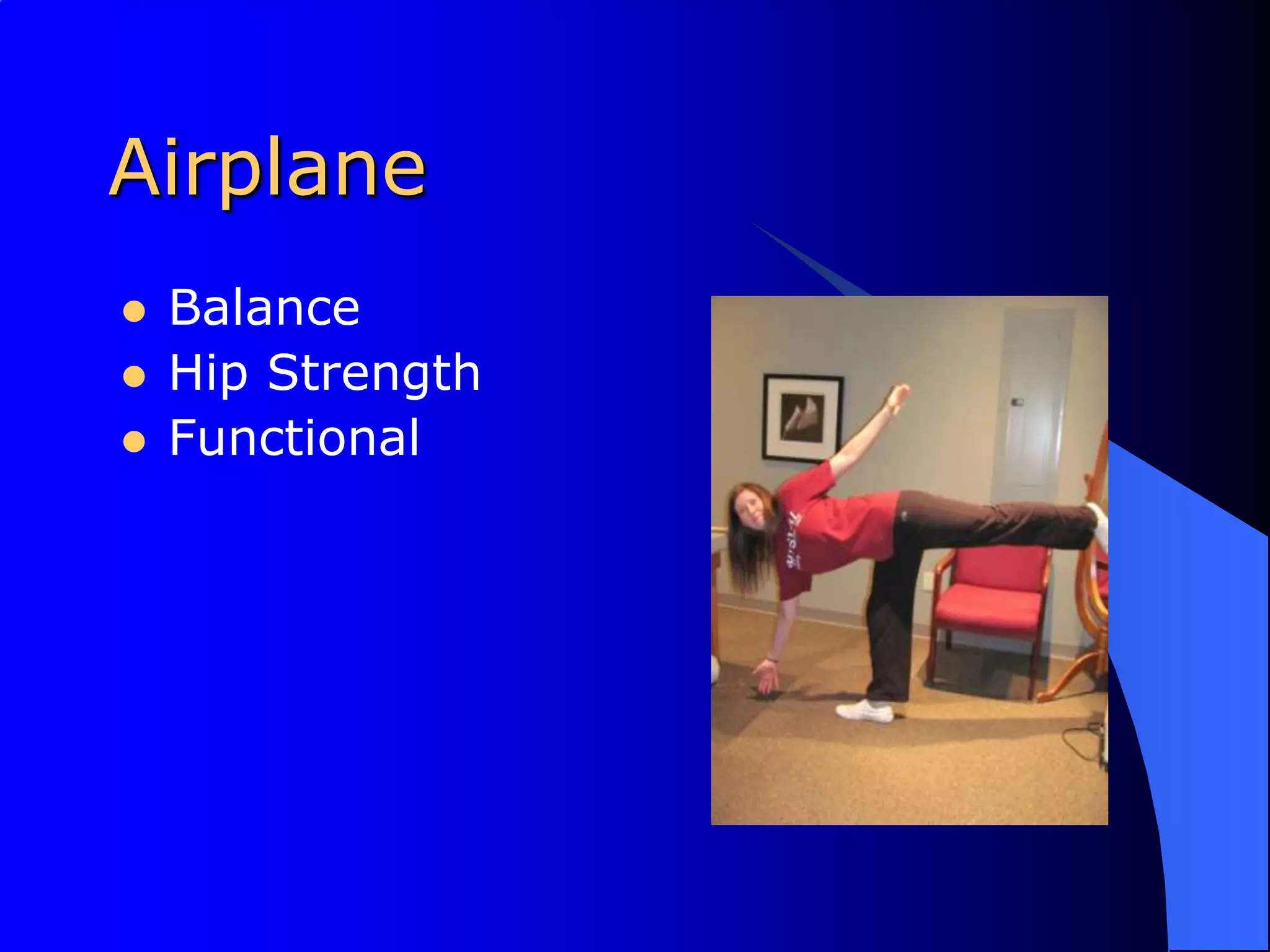 AirplaneBalanceHip StrengthFunctional