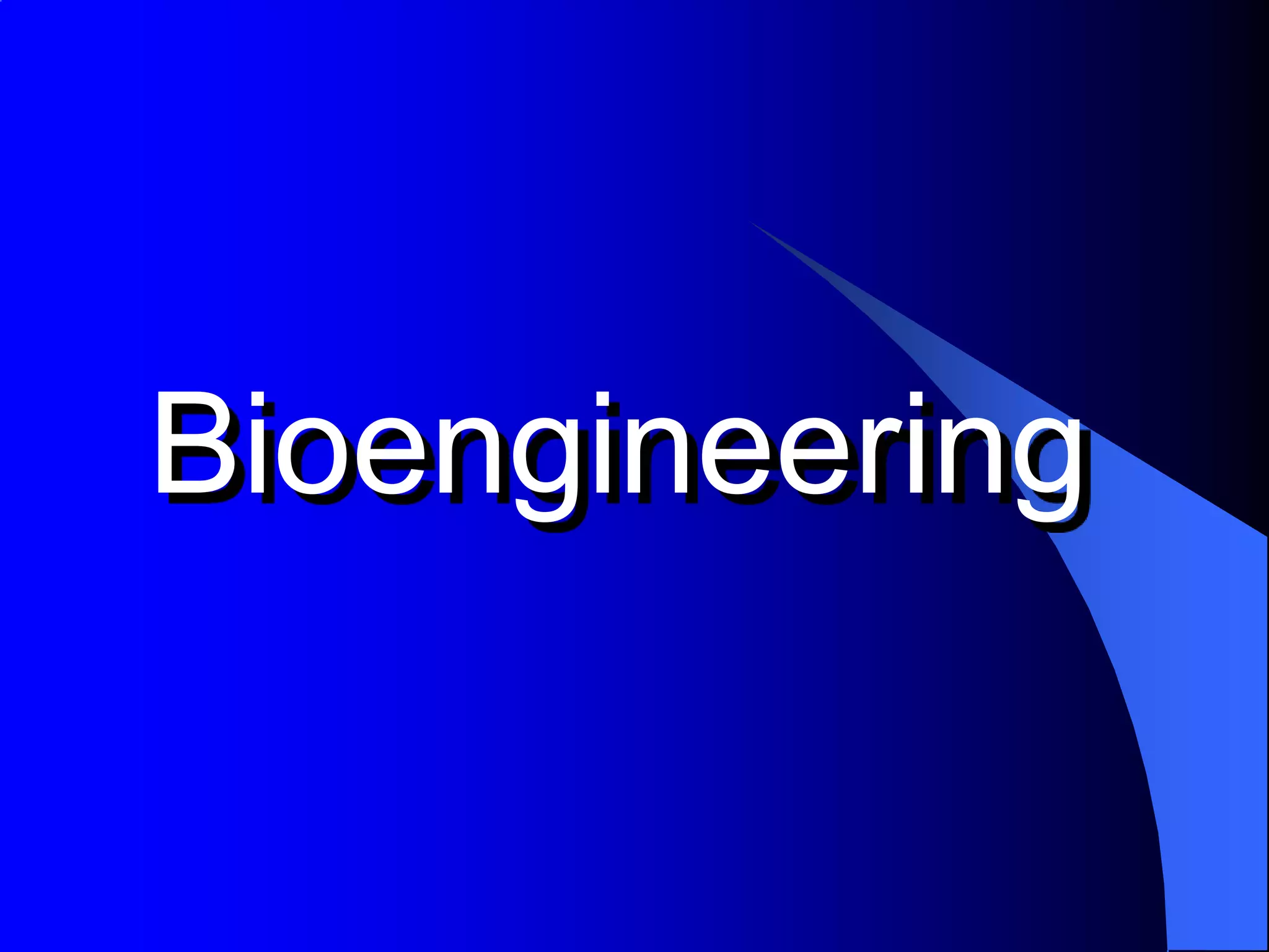 Bioengineering