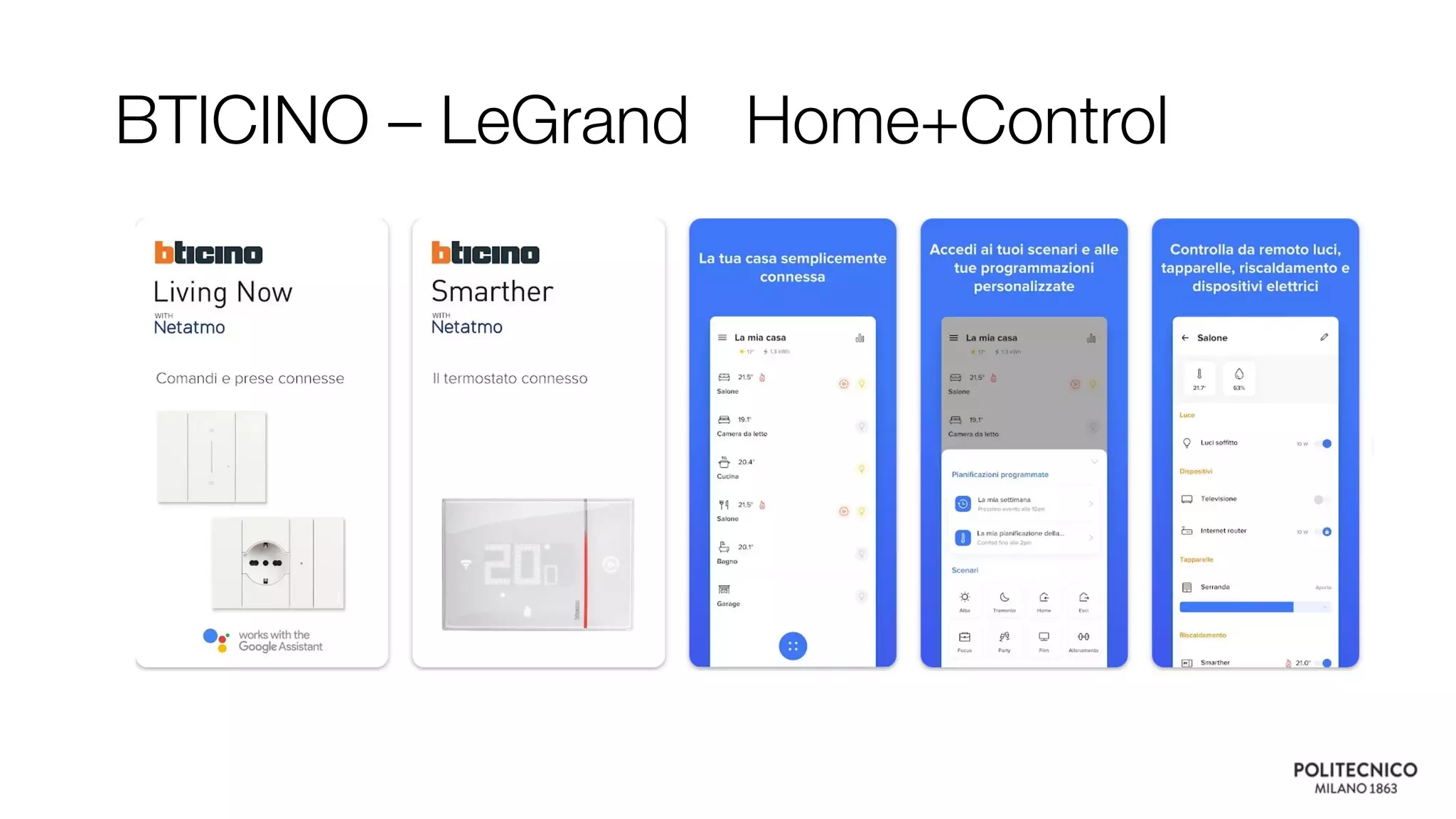 BTICINO – LeGrand Home+Control
 