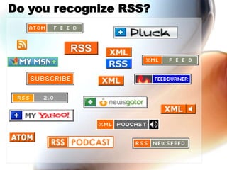 Do you recognize RSS?
 