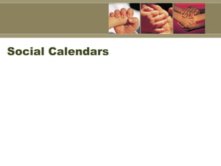 Social Calendars  