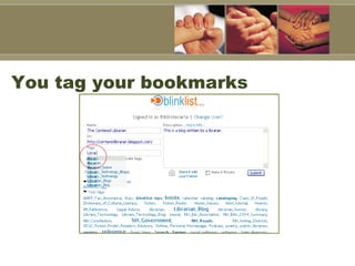 You tag your bookmarks 