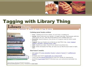 Tagging with Library Thing 