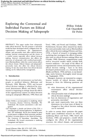 Exploring the contextual and individual factors on ethical decision making of...
Verbeke, Willem; Ouwerkerk, Cok; Peelen, Ed
Journal of Business Ethics; Nov 1996; 15, 11; ABI/INFORM Global
pg. 1175

Reproduced with permission of the copyright owner. Further reproduction prohibited without permission.

 