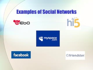 Examples of Social Networks 