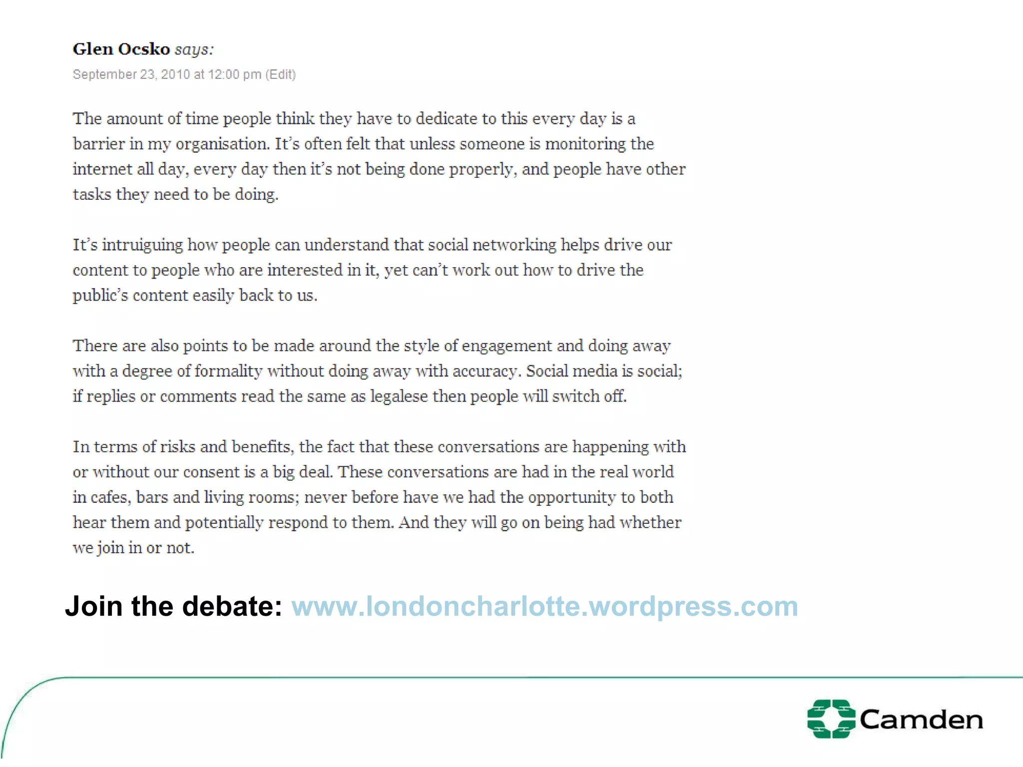 Join the debate:  www.londoncharlotte.wordpress.com   