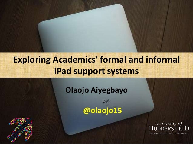 Exploring Academics Formal And Informal IPad Support Systems