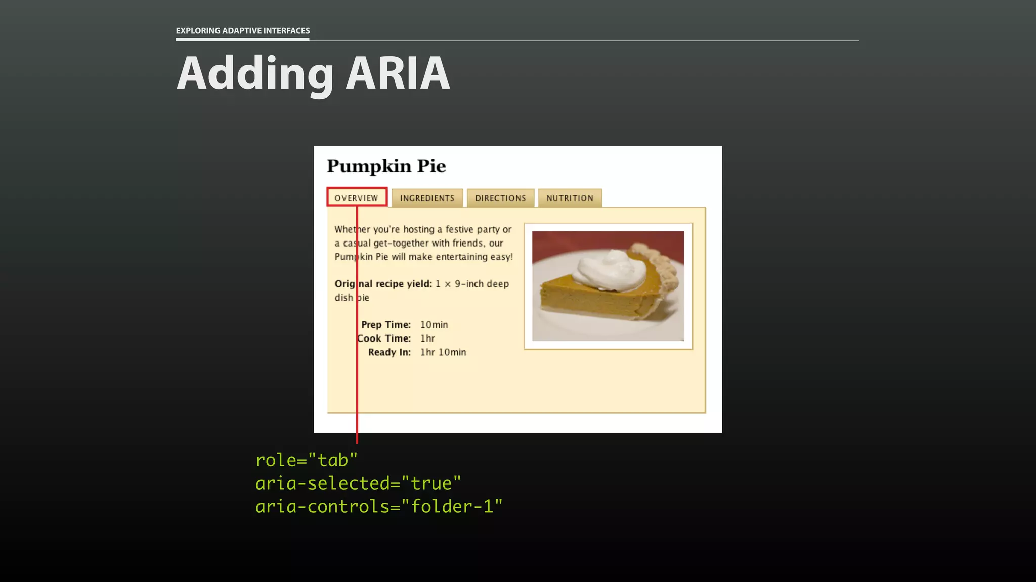 EXPLORING ADAPTIVE INTERFACES role="tab" aria-selected="true" aria-controls="folder-1" Adding ARIA 